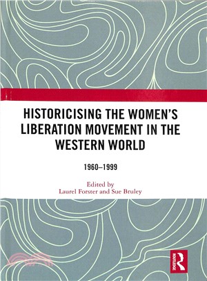 Historicising the Women's Liberation Movement in the Western World 1960-1999