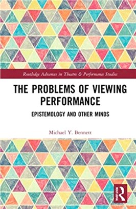 The Problems of Viewing Performance：Epistemology and Other Minds