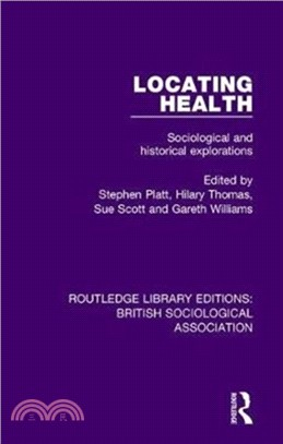 Locating Health：Sociological and Historical Explorations