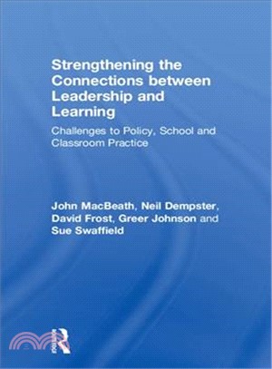 Strengthening the Connections Between Leadership and Learning ― Challenges to Policy, School and Classroom Practice