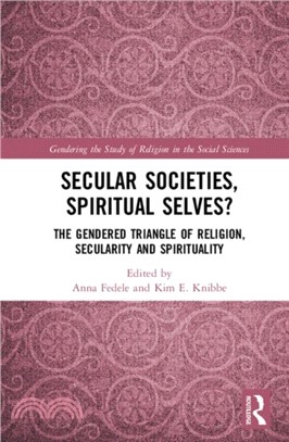 Secular Societies, Spiritual Selves?：The Gendered Triangle of Religion, Secularity and Spirituality