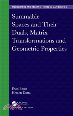 Summable Spaces and Their Duals, Matrix Transformations and Geometric Properties