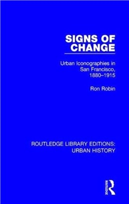 Signs of Change：Urban Iconographies in San Francisco, 1880-1915