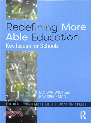 Redefining more able education :  key issues for schools /
