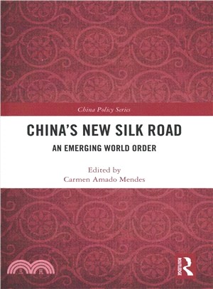 China's New Silk Road ― An Emerging World Order
