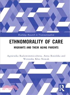 Ethnomorality of Care ― Migrants and Their Aging Parents