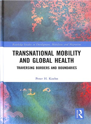 Transnational Mobility and Global Health ― Traversing Borders and Boundaries