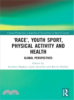 Race, Youth Sport, Physical Activity and Health ― Global Perspectives