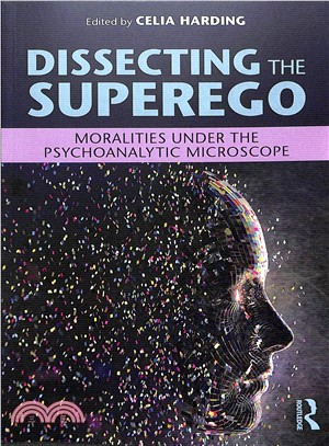 Dissecting the Superego ― Moralities Under the Psychoanalytic Microscope