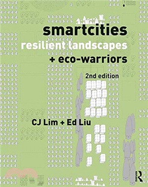 Smartcities, Resilient Landscapes and Eco-warriors ― The Ecological Landscapes for Urban Resilience