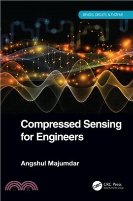 Compressed Sensing for Engineers