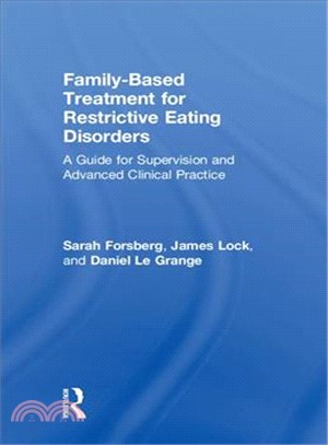 Family Based Treatment for Restrictive Eating Disorders ― A Guide for Supervision and Advanced Clinical Practice