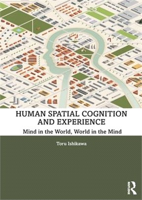 An Introduction to Human Spatial Cognition and Behaviour ― How We Know Where We Are
