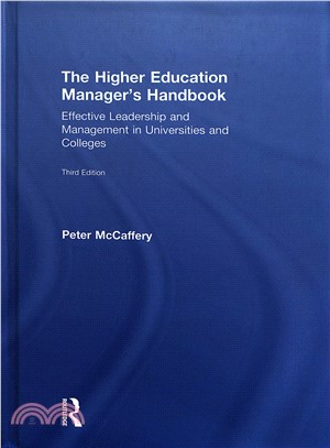 The Higher Education Manager's Handbook ― Effective Leadership and Management in Universities and Colleges