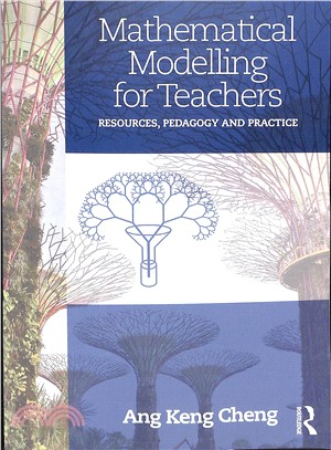 Mathematical Modelling for Teachers ― Resources, Pedagogy and Practice