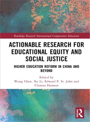 Actionable Research for Educational Equity and Social Justice ― Higher Education Reform in China and Beyond