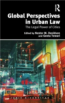 Global Perspectives in Urban Law ― The Legal Power of Cities