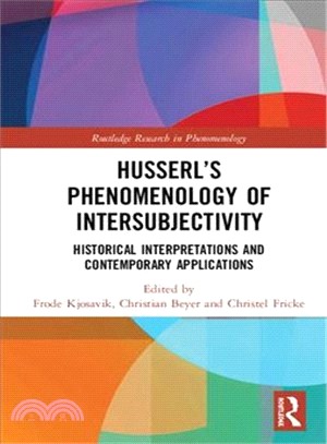 Husserl Phenomenology of Intersubjectivity ― Historical Interpretations and Contemporary Applications