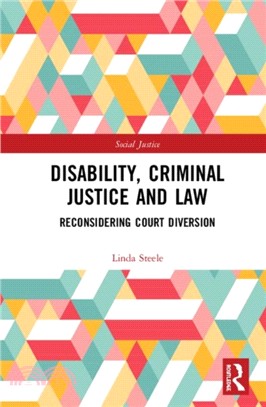 Disability, Criminal Justice and Law：Reconsidering Court Diversion