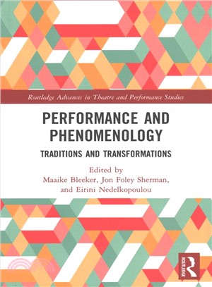 Performance and Phenomenology ― Traditions and Transformations