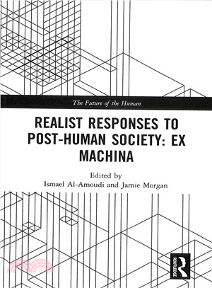 Realist Responses to Post-human Society: Ex Machina ― Realist Responses to Post-human Society