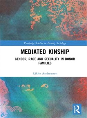 Mediated Kinship ― Gender, Race and Sexuality in Donor Families