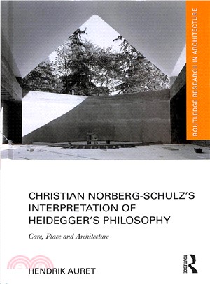 Christian Norberg-schulz Interpretation of Heidegger Philosophy ― Care, Place and Architecture