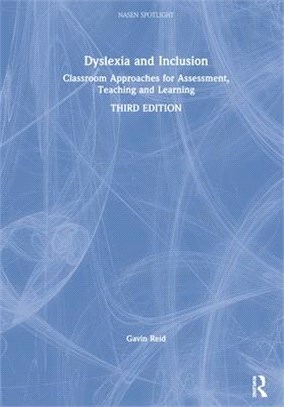 Dyslexia and Inclusion ― Classroom Approaches for Assessment, Teaching and Learning