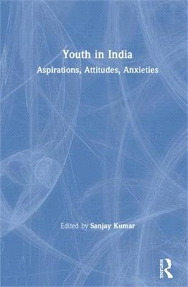 Youth in India ― Aspirations, Attitudes, Anxieties