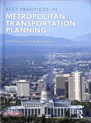 Metropolitan Transportation Planning ― New Advances, Approaches, and Best Practices