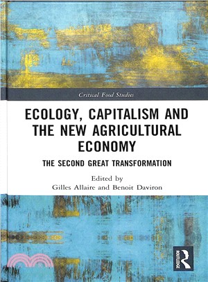 Ecology, Capitalism and the New Agricultural Economy ― The Second Great Transformation