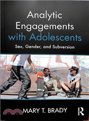 Analytic Engagements With Adolescents ― Sex, Gender, and Subversion