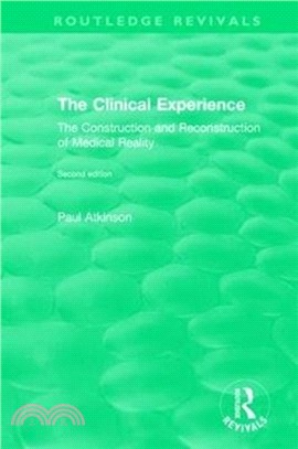 The Clinical Experience, Second edition (1997)：The Construction and Reconstrucion of Medical Reality