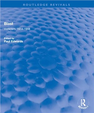 Blast：Vorticism, 1914-1918