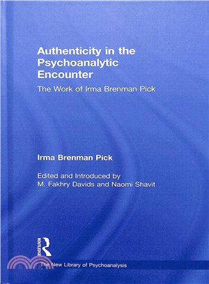 Authenticity in the Psychoanalytic Encounter ─ The Work of Irma Brenman Pick