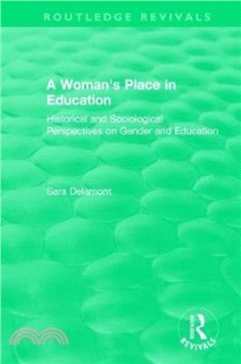 A Woman's Place in Education (1996)：Historical and Sociological Perspectives on Gender and Education