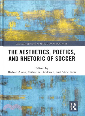 The Aesthetics, Poetics, and Rhetoric of Soccer