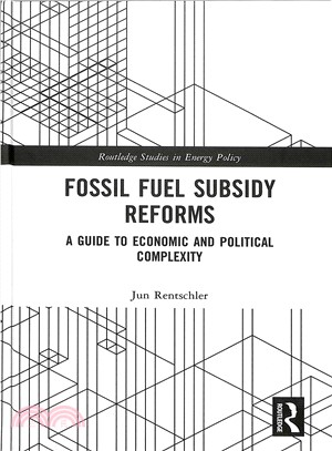 Fossil Fuel Subsidy Reforms ― A Guide to Economic and Political Complexity