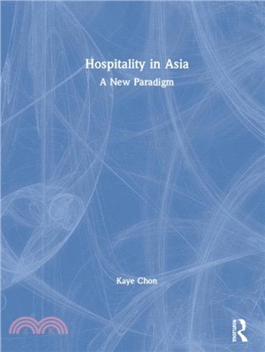 Hospitality in Asia ― A New Paradigm