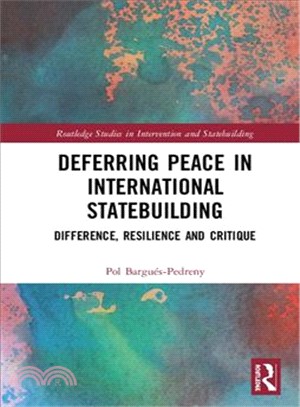 Deferring Peace in International Statebuilding