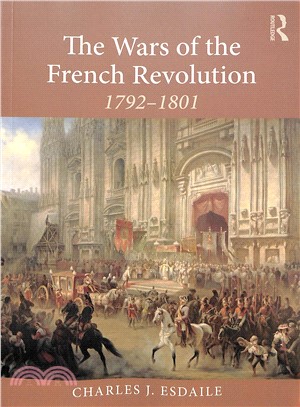 The Wars of the French Revolution, 1792-1801