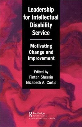 Leadership for Intellectual Disability Service ― Motivating Change and Improvement