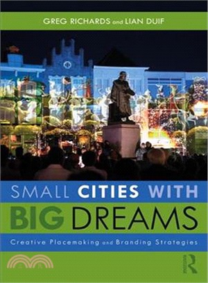 Small Cities With Big Dreams ― Creative Placemaking and Branding Strategies