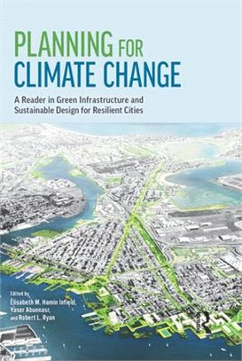 Planning for Climate Change ― A Reader in Green Infrastructure and Sustainable Design for Resilient Cities