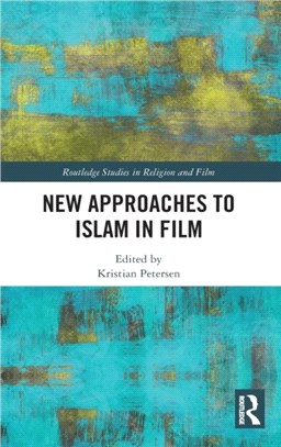 New Approaches to Islam in Film