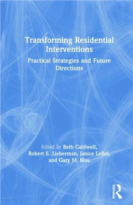 Transforming Residential Interventions：Practical Strategies and Future Directions