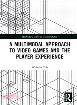 A Multimodal Approach to Video Games and the Player Experience