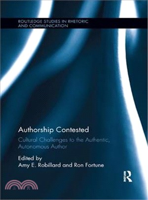 Authorship Contested ─ Cultural Challenges to the Authentic, Autonomous Author