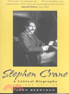 Stephen Crane ─ A Critical Biography