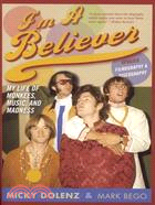 I'm a Believer ─ My Life of Monkees, Music, and Madness